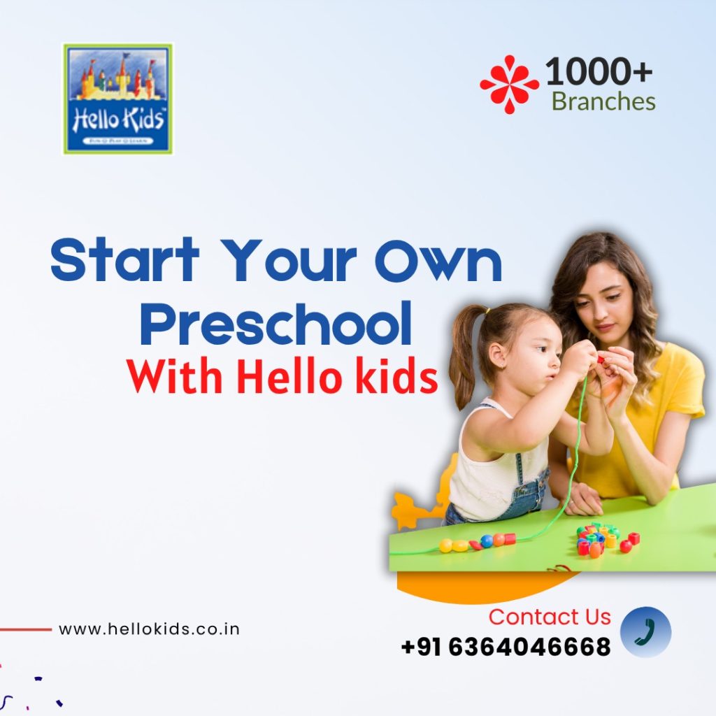 Thinking of Starting a Preschool? Here’s the Real Tea on the Hello Kids Franchise Preschool Franchise